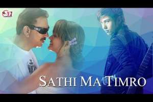 Nepali Movie Sathi Ma Timro
