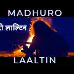 Madhuro Laltin