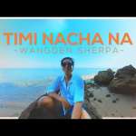 Timi Nacha Na (Mayalu Timi Sangai Sangai)